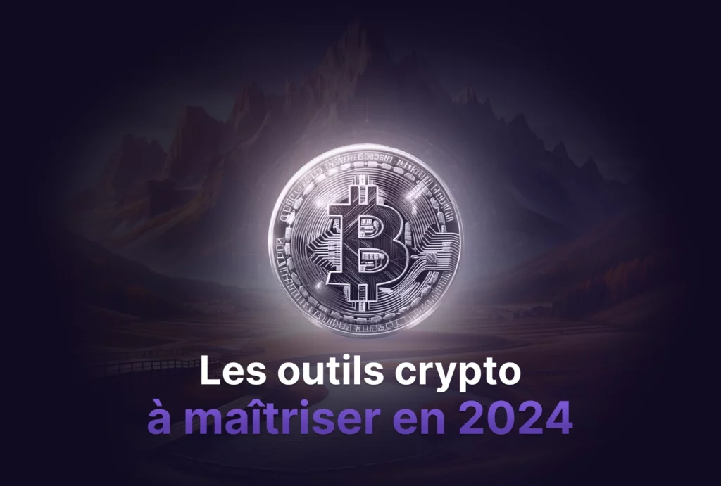 Vignette d'article montrant un bitcoin devant une montagne et le titre de l'article "Les outils crypto à maîtriser en 2024"